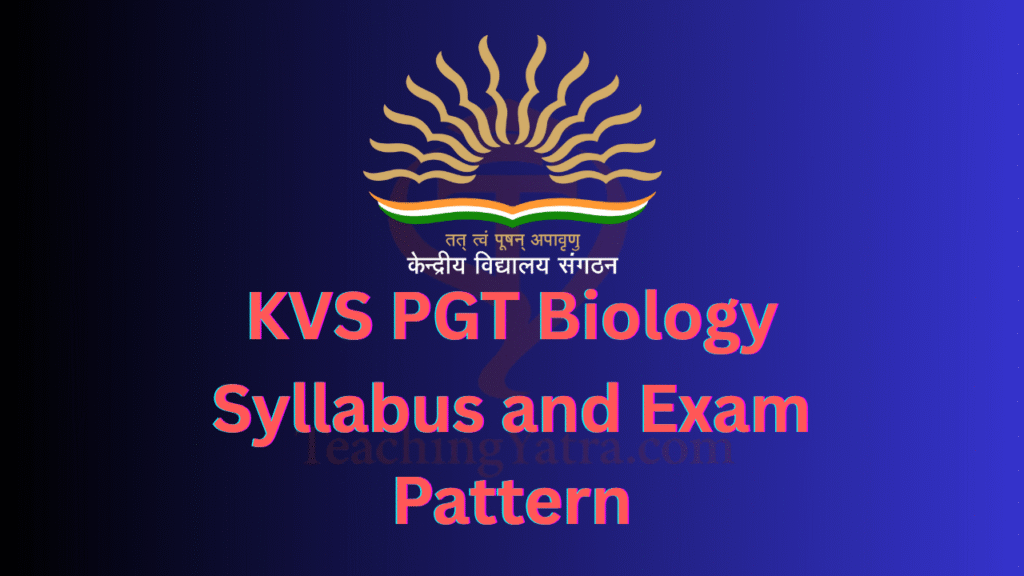 KVS PGT Biology Syllabus