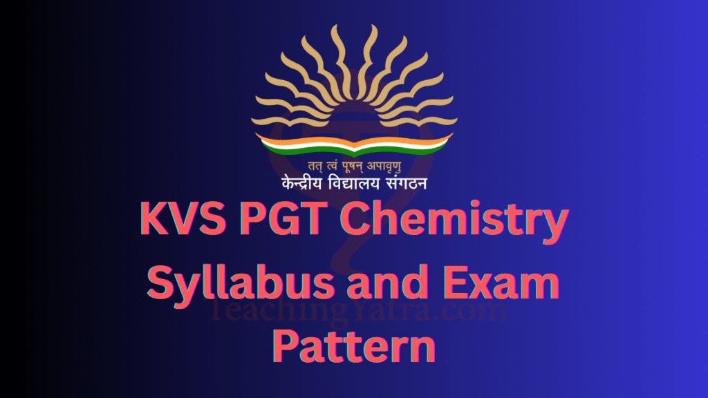 KVS PGT Chemistry Syllabus