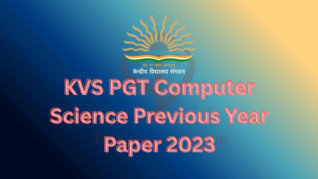 KVS PGT Computer Science Previous Year Paper