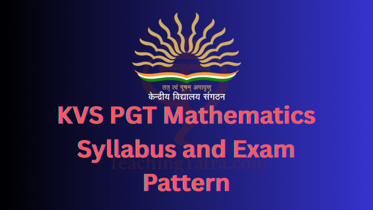 KVS PGT Maths Syllabus and Exam Pattern 2025 - Teaching Yatra