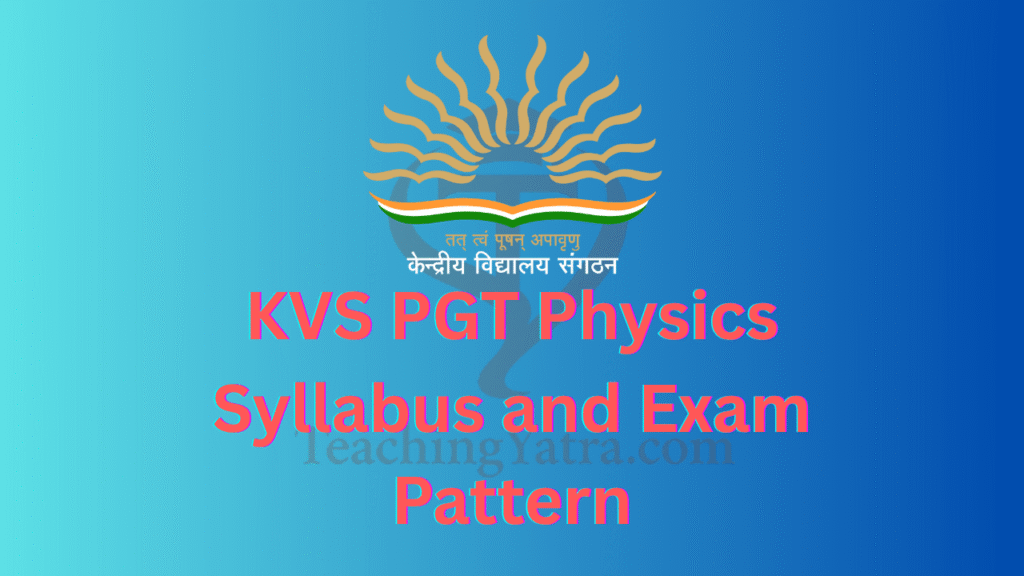 KVS PGT Physics Syllabus