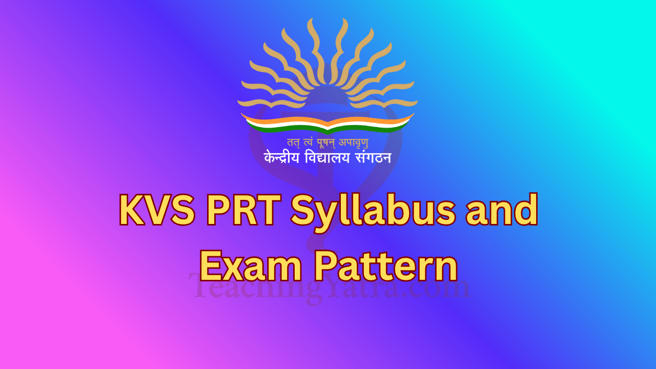 KVS PRT Syllabus and Exam Pattern 2025